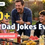 180+ Best Dad Jokes Ever (Groan Guaranteed)