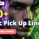 150+ Toxic Pick Up Lines That Are Dangerously Funny